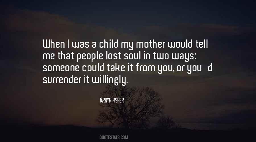Mother Soul Quotes #1464914