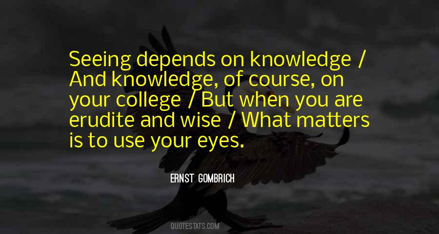 Knowledge Matters Quotes #730190