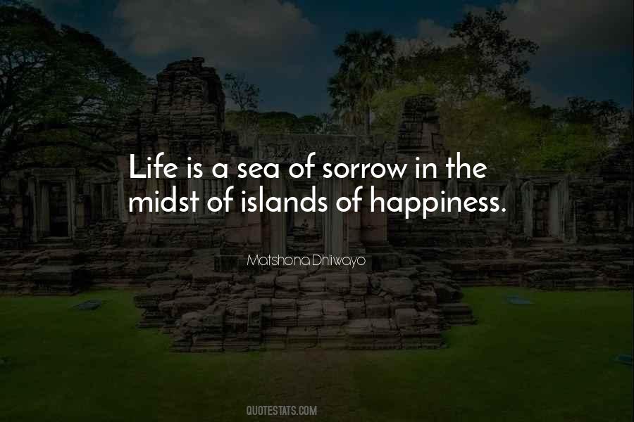 Life Is Sorrow Quotes #666821