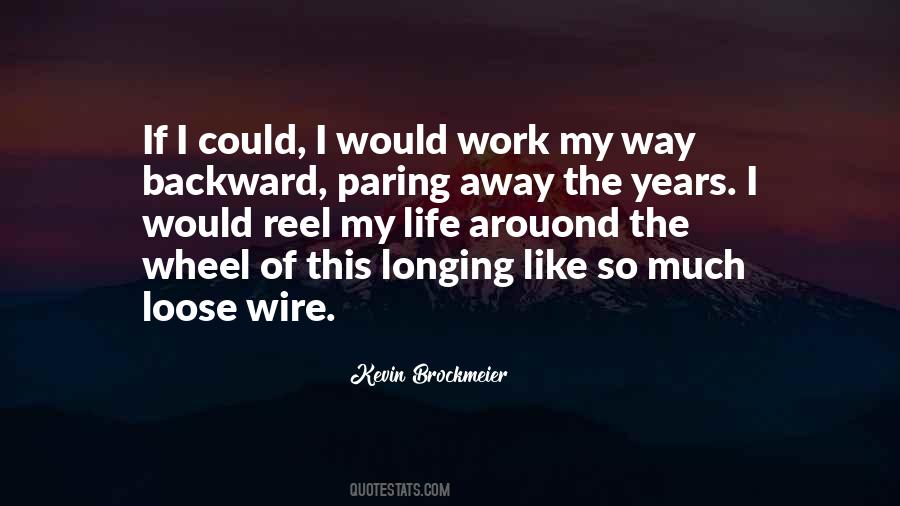 If I Could I Would Quotes #1042195