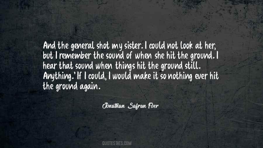 If I Could I Would Quotes #1292059