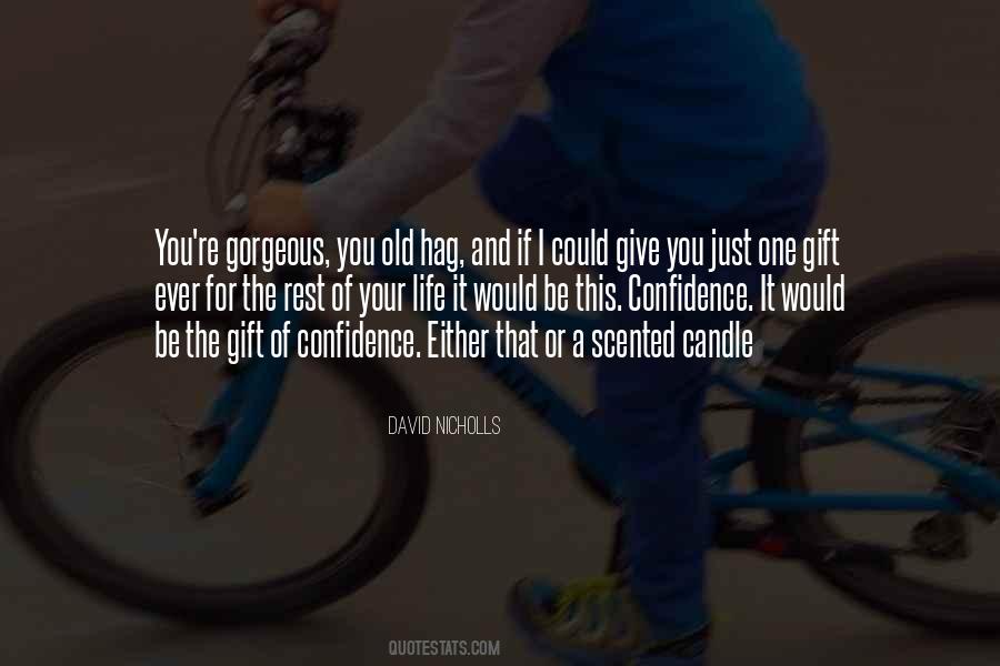 If I Could I Would Quotes #255159