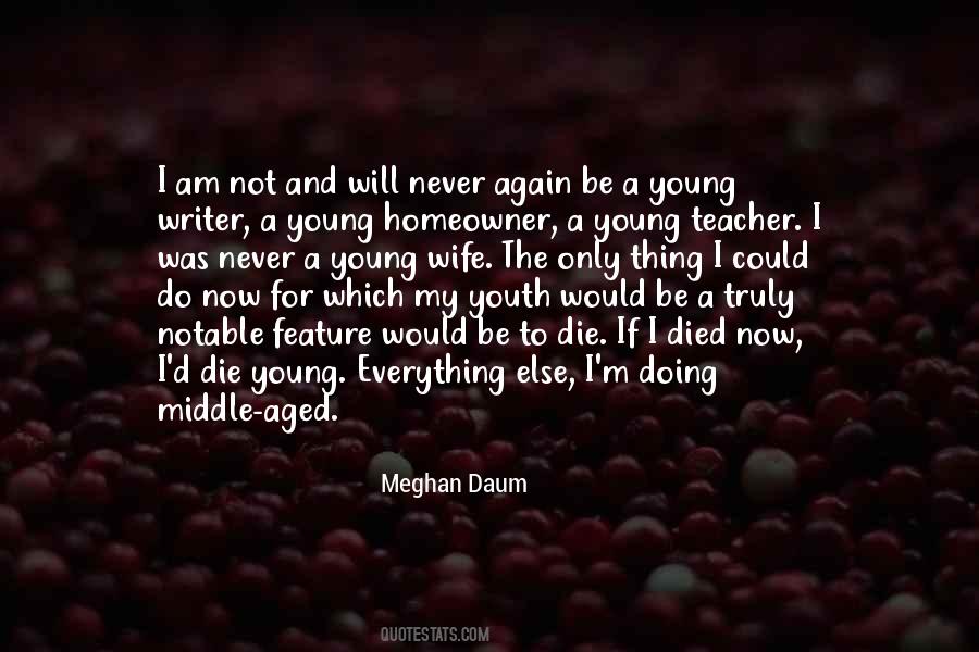 If I Could I Would Quotes #3163