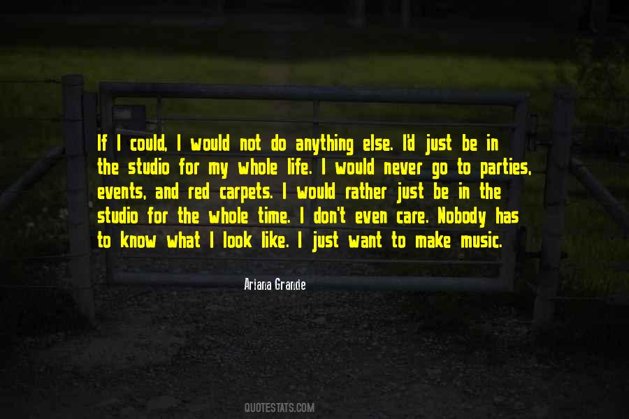 If I Could I Would Quotes #406560