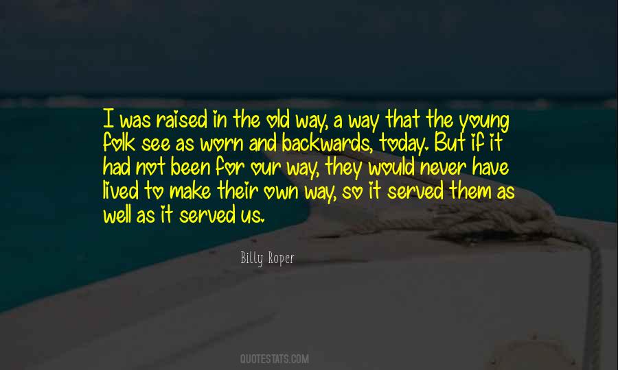 The Way I Was Raised Quotes #62182