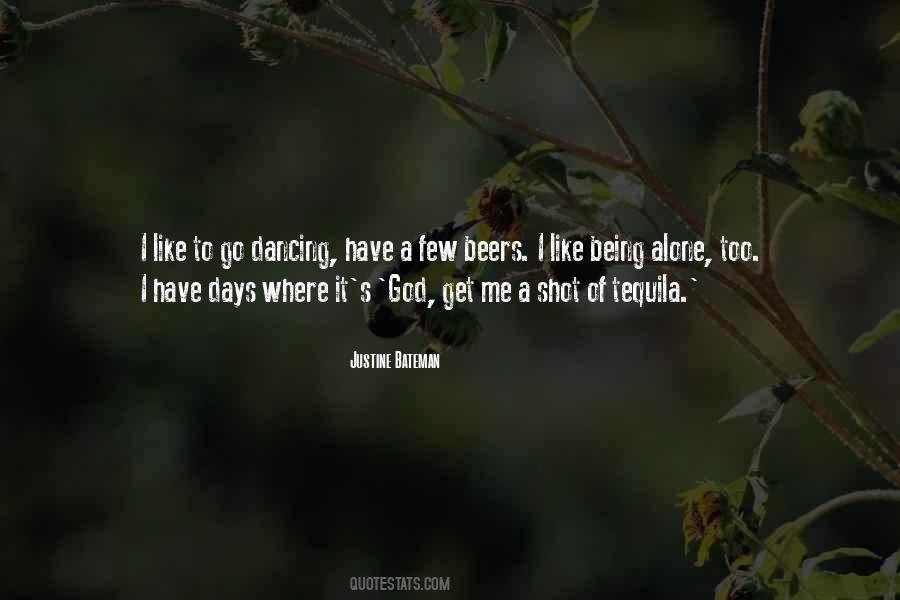 Shot Of Tequila Quotes #1513398