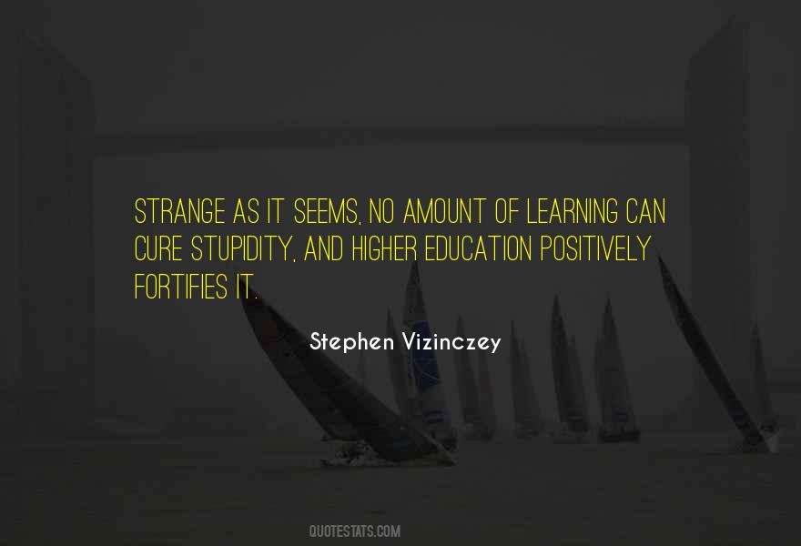 Quotes About Higher Learning #967169
