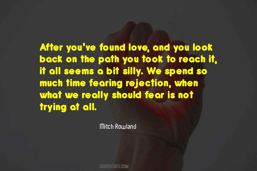 Fear Rejection Quotes #1300172