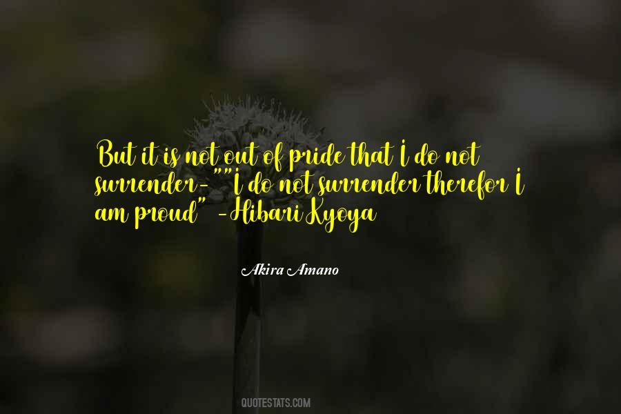 I Am Not Proud Quotes #1470648