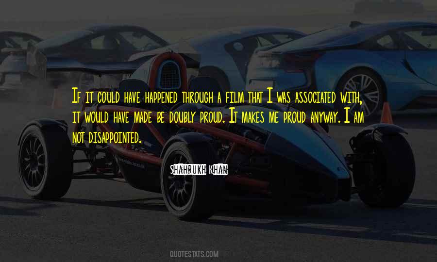 I Am Not Proud Quotes #170034
