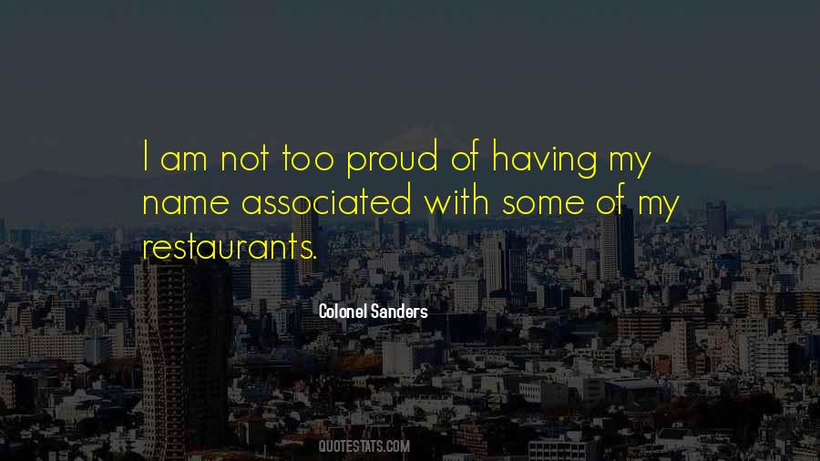 I Am Not Proud Quotes #490640