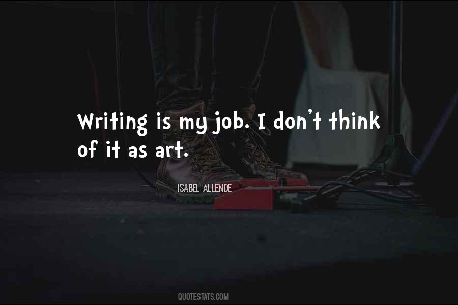 Writing As Art Quotes #147143