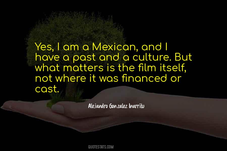 A Mexican Quotes #1116944