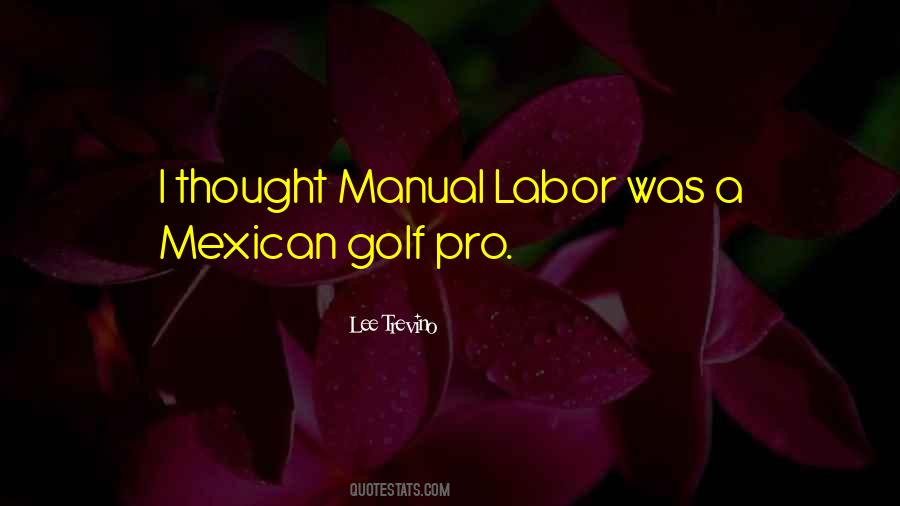 A Mexican Quotes #750944