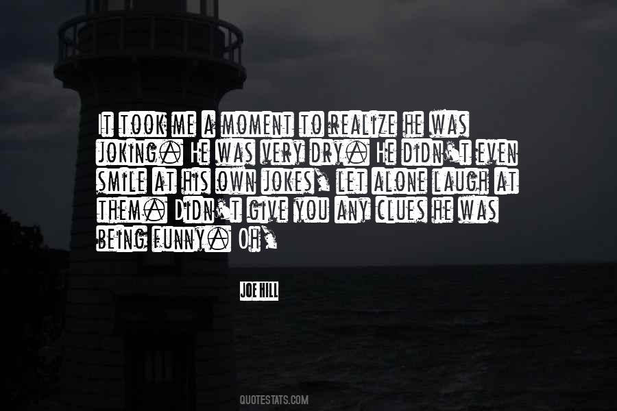 Own Smile Quotes #1145100