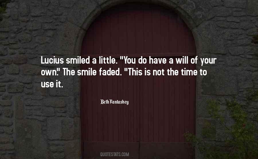 Own Smile Quotes #581906