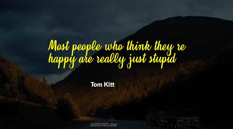 Happy Stupid Quotes #1746431