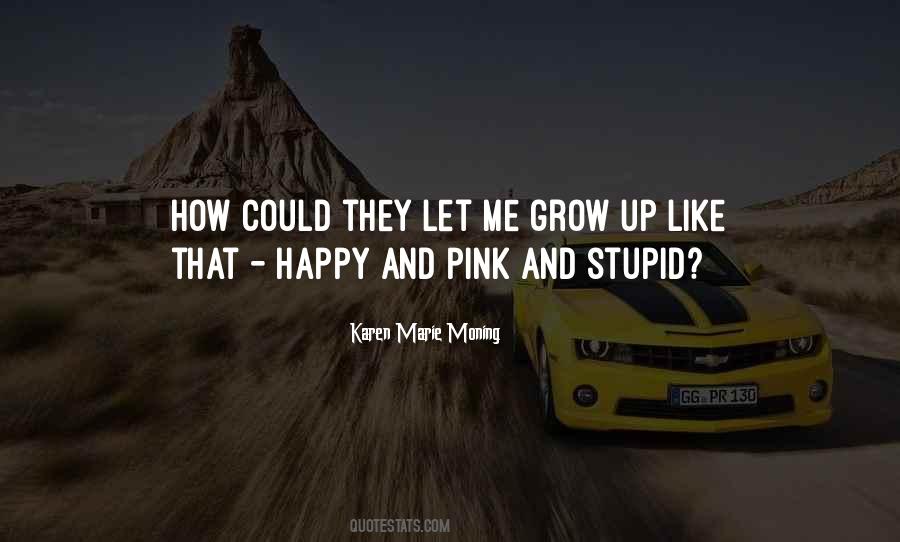 Happy Stupid Quotes #1814750