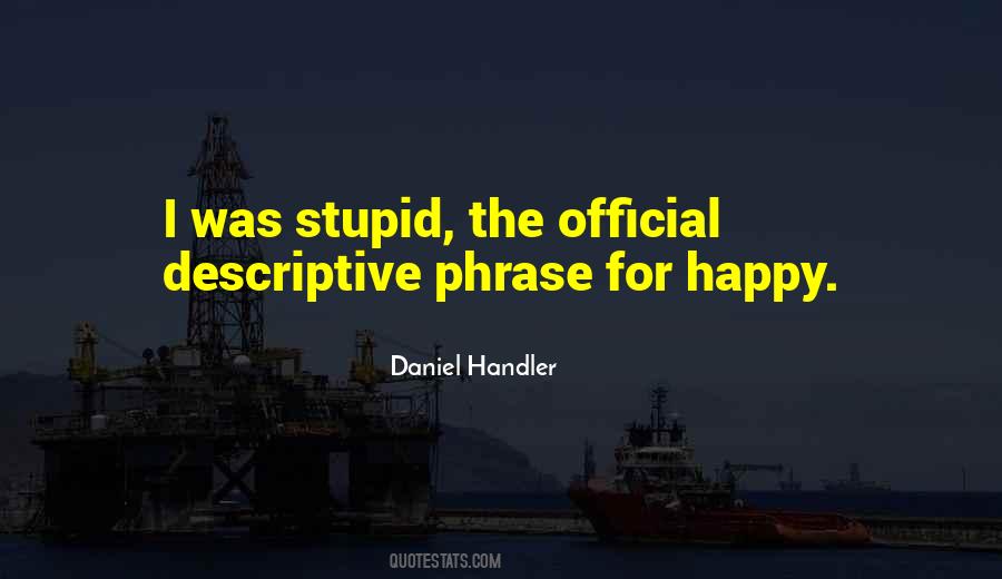 Happy Stupid Quotes #876089