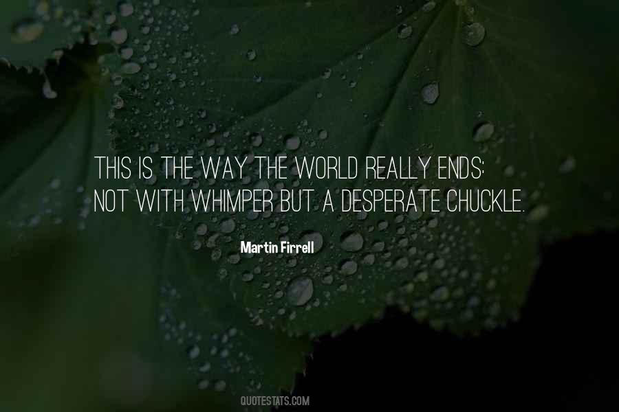 This Is The Way The World Ends Quotes #135863