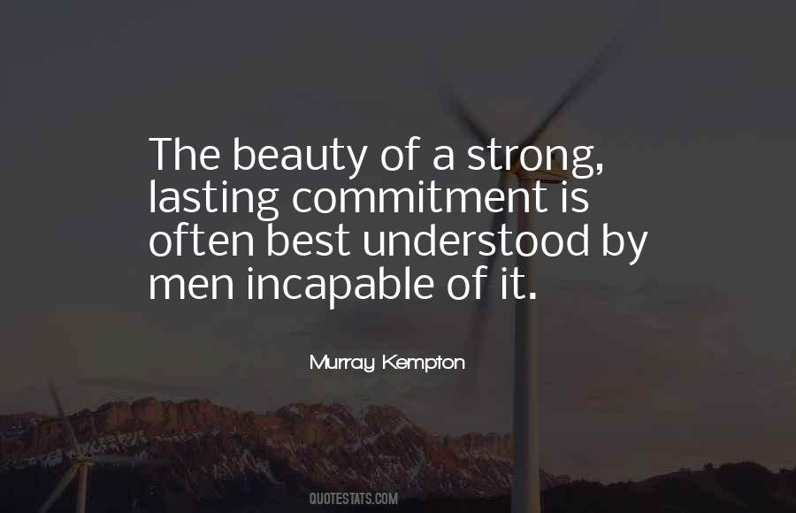 Strong Commitment Quotes #1279450