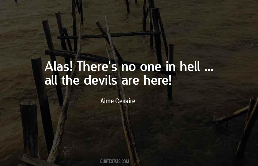 All The Devils Are Here Quotes #208858