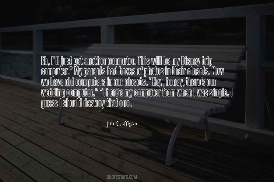When We Get Old Quotes #1076438