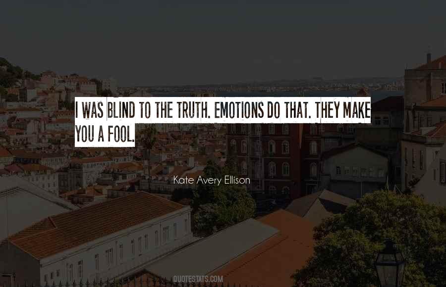 Blind Truth Quotes #1408898