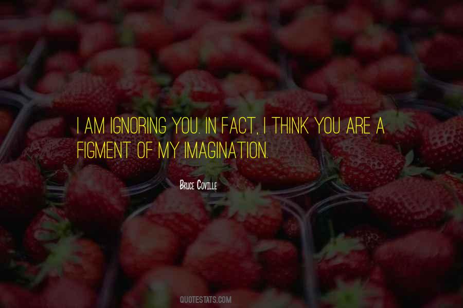 I Think You Are Quotes #1508509