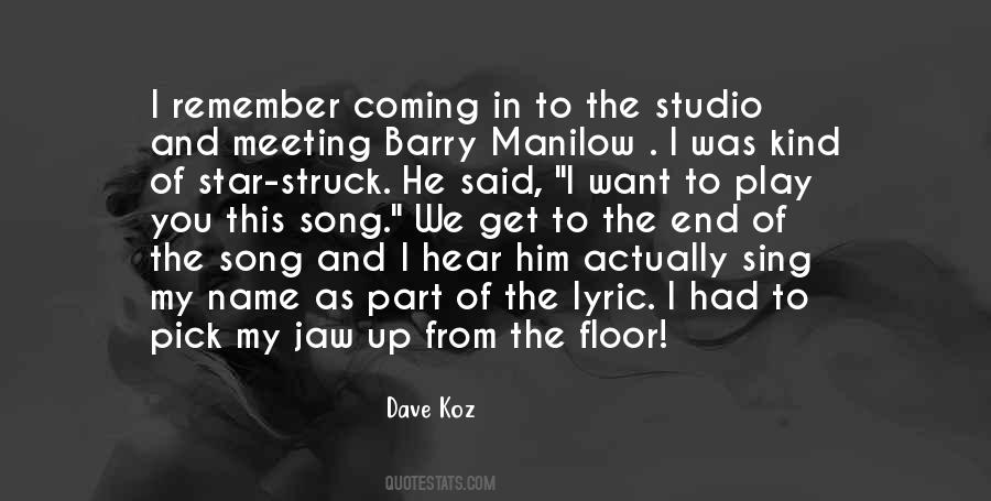 Hear My Song Quotes #1283069