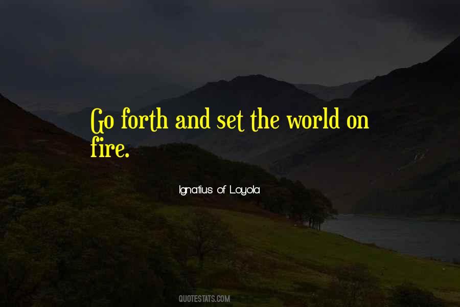 World On Fire Quotes #1503395