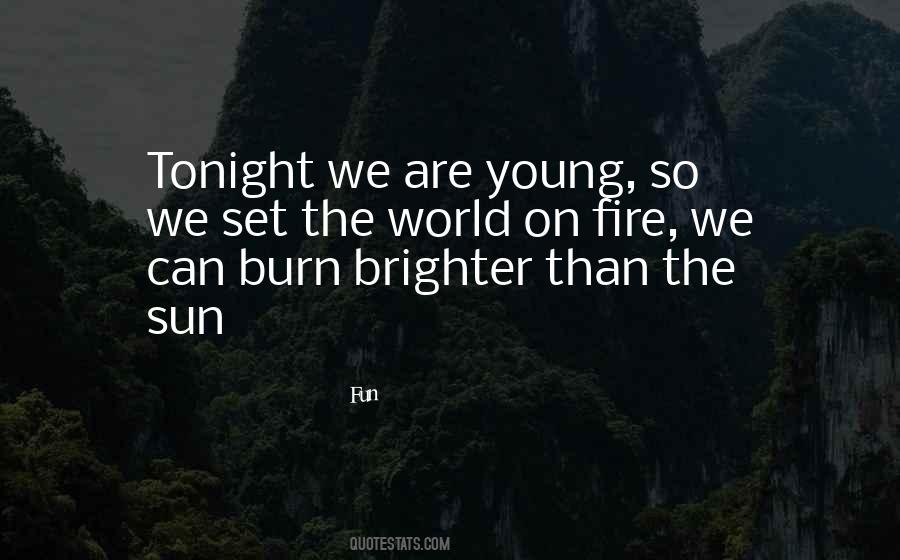 World On Fire Quotes #1745818