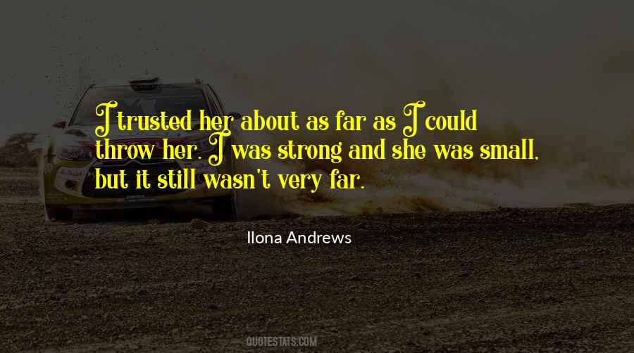 Small And Strong Quotes #1153365
