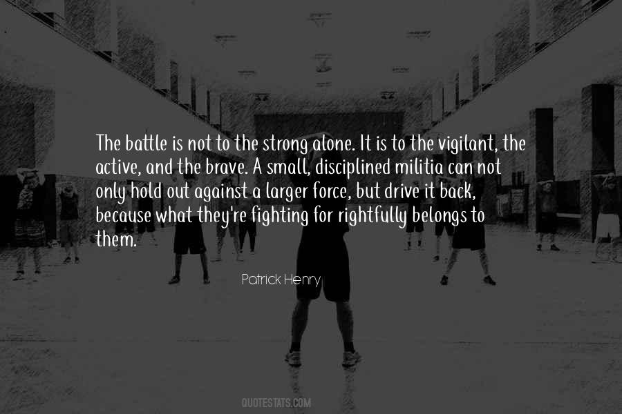 Small And Strong Quotes #1285286