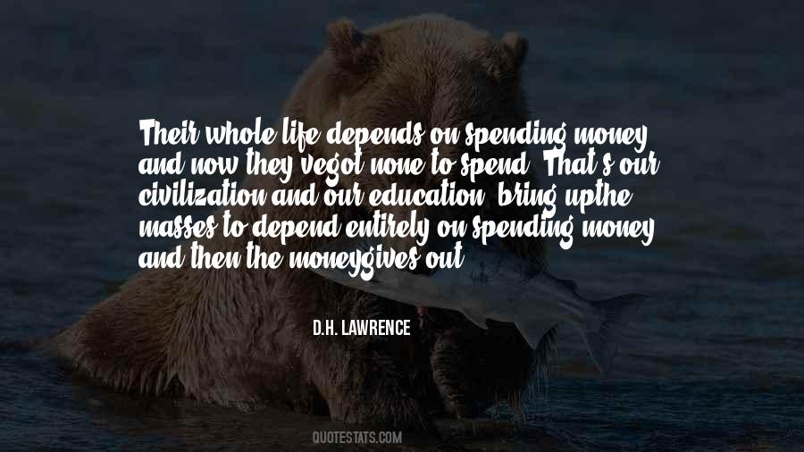 Quotes About Depend On Money #143771
