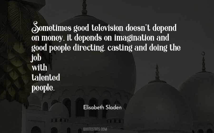 Quotes About Depend On Money #674317