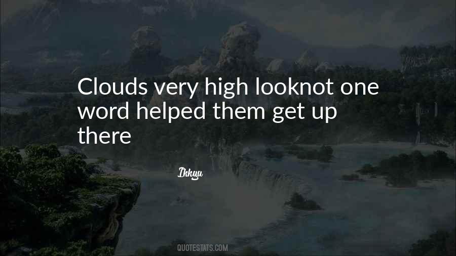 Look Up High Quotes #996555