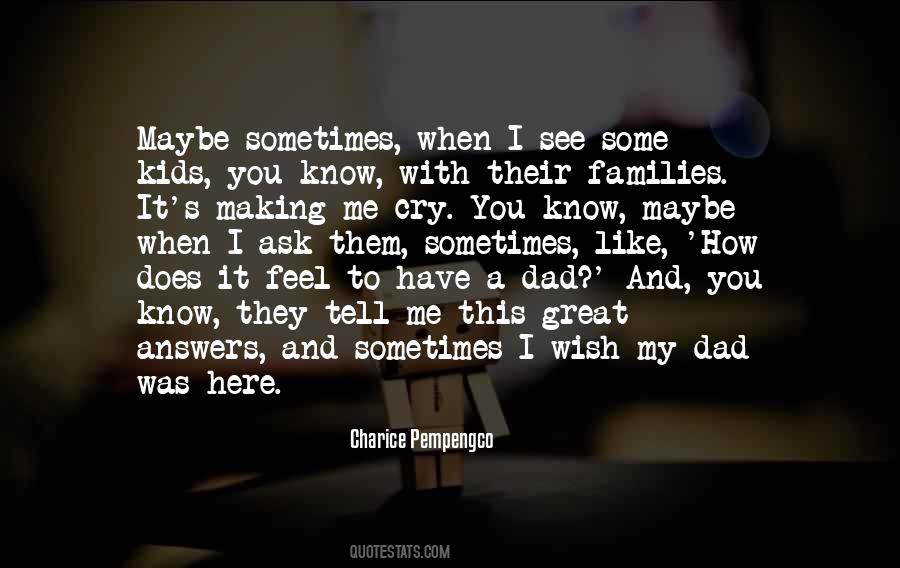 I Know It When I See It Quotes #455476