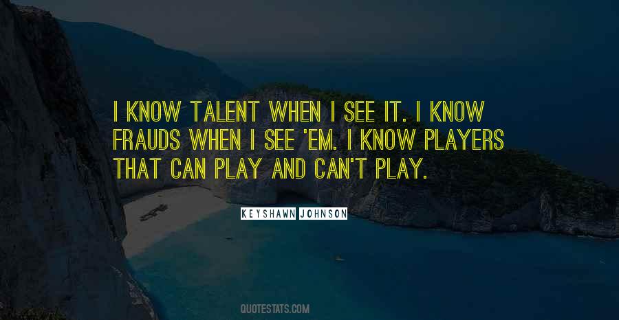 I Know It When I See It Quotes #77709