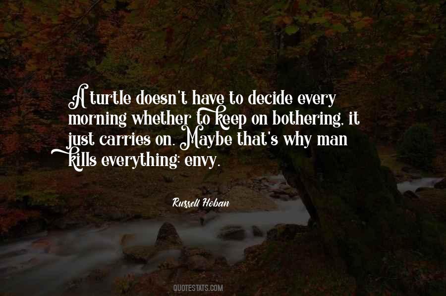 Every Man Must Decide Quotes #1859642