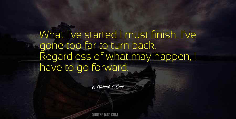Finish What We Started Quotes #411825