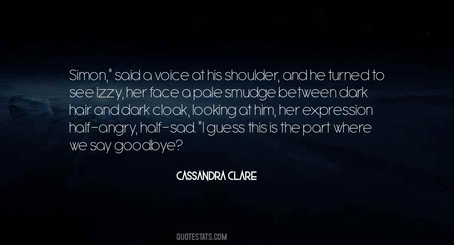 Sad To Say Goodbye Quotes #204038
