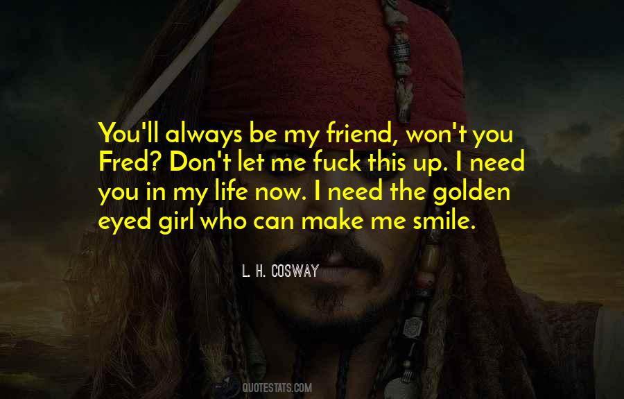 Be My Girl Quotes #158556