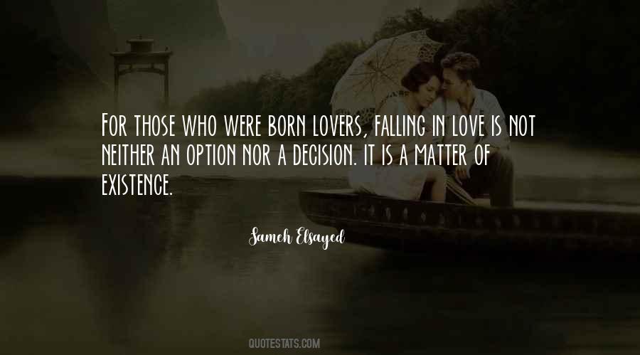 Born Of Love Quotes #116686