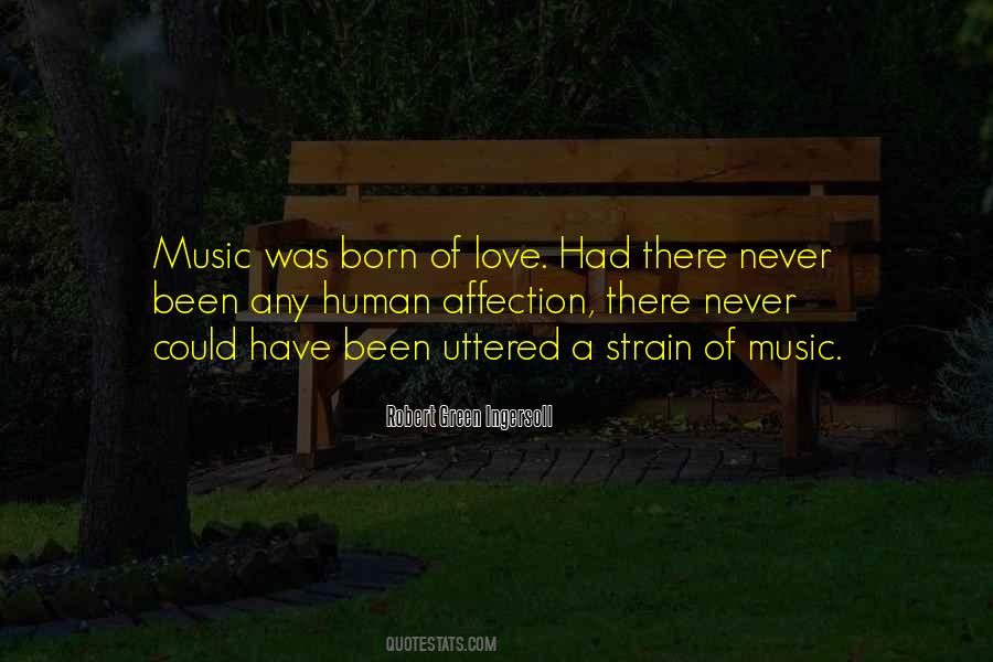 Born Of Love Quotes #220969