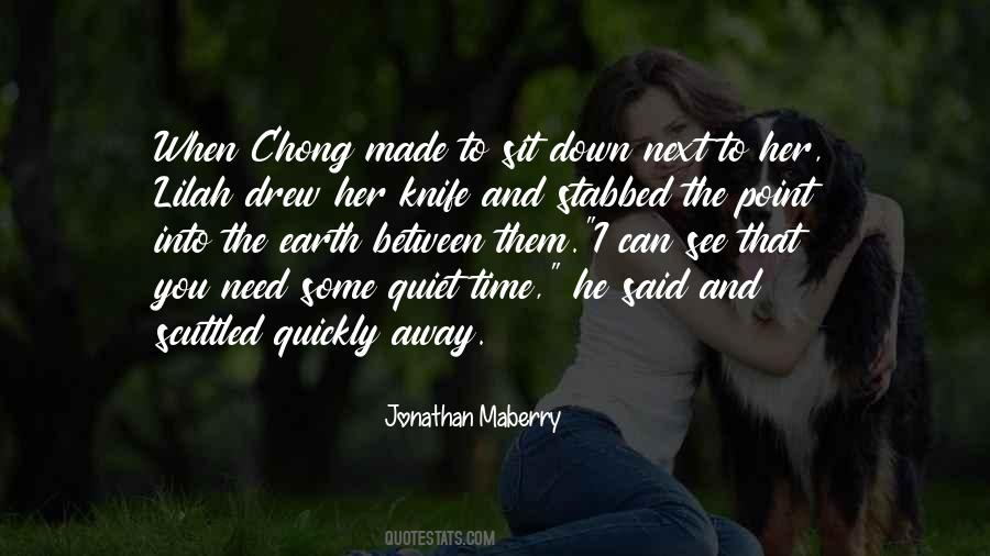 When You Need Her Quotes #1023338