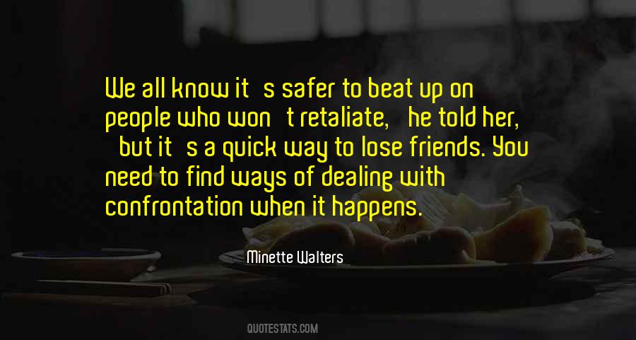 When You Need Her Quotes #1110259