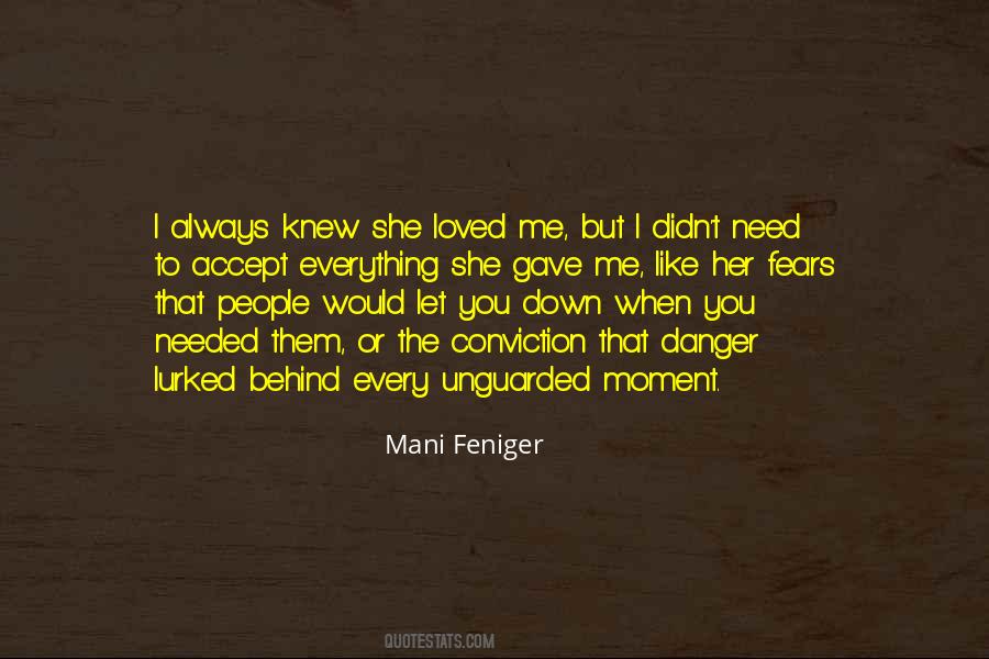 When You Need Her Quotes #500485