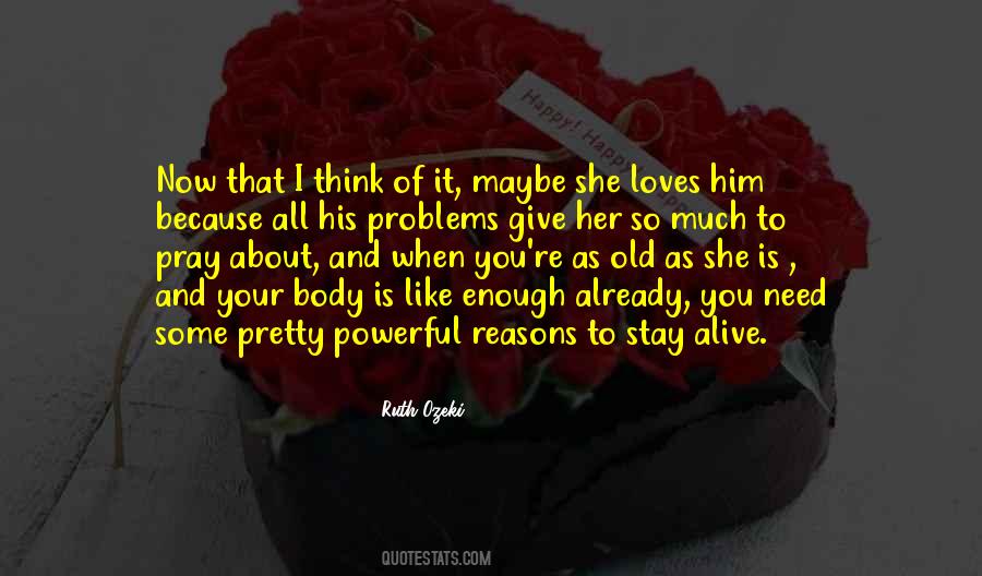 When You Need Her Quotes #675651