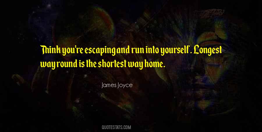 Shortest Way Home Quotes #1475170
